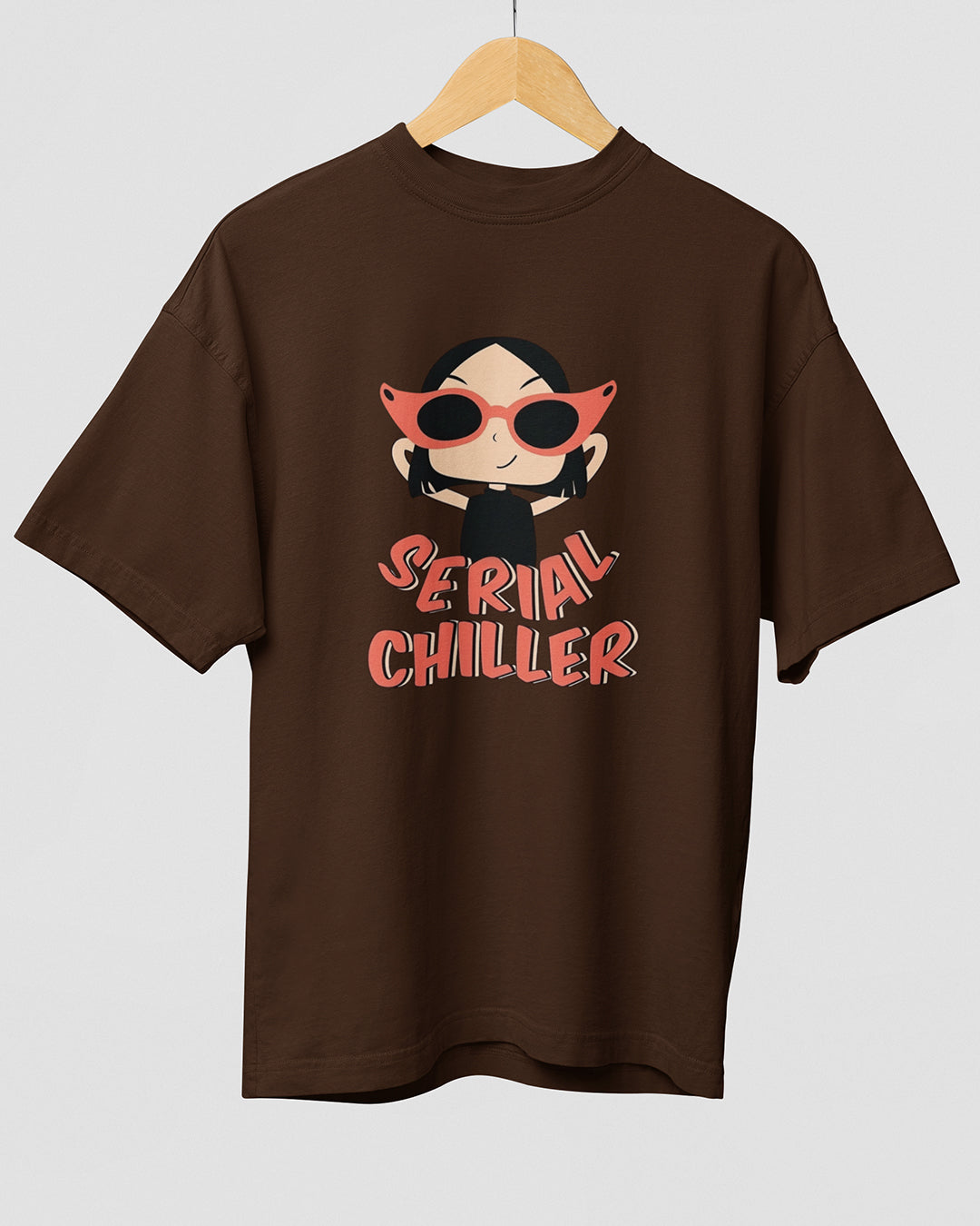 Serial Chiller – Cute & Funky Design Oversized T-shirt Collection By NONSENSETEE